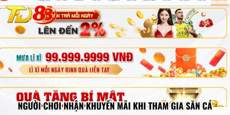 Người chơi nhận khuyến mãi khi tham gia săn cá